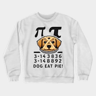 Dog Eat Pi Crewneck Sweatshirt